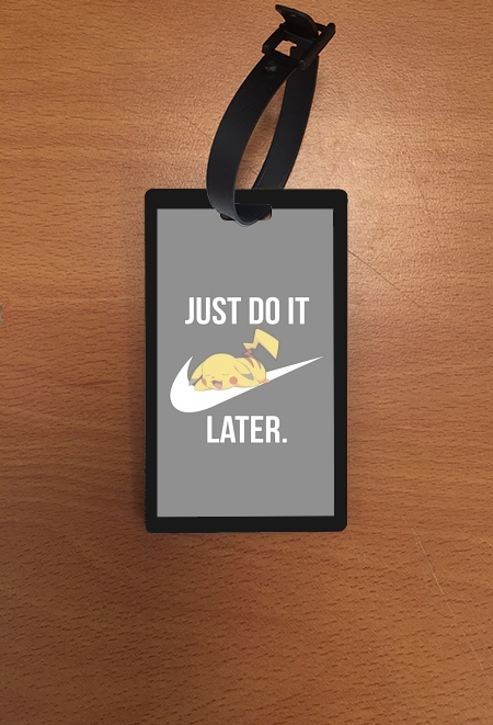 Porte Nike Parody Just Do it Later X Pikachu