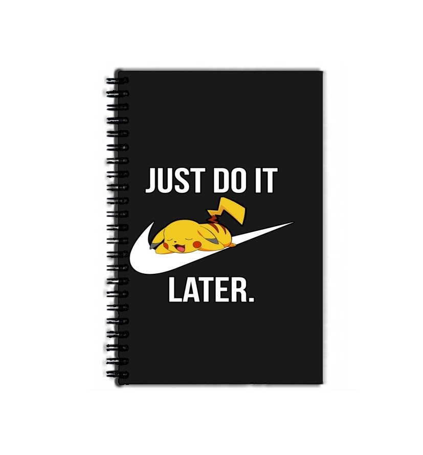 Cahier Nike Parody Just Do it Later X Pikachu