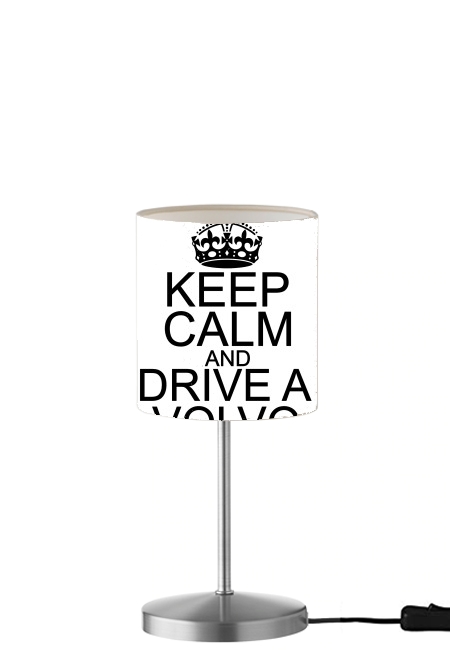 Lampe Keep Calm And Drive a Volvo