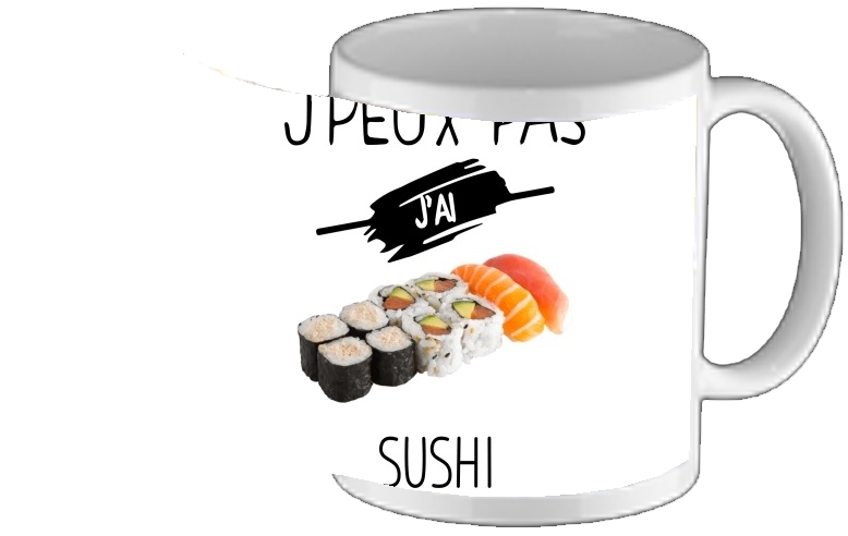 Mug Je peux pas j'ai sushi