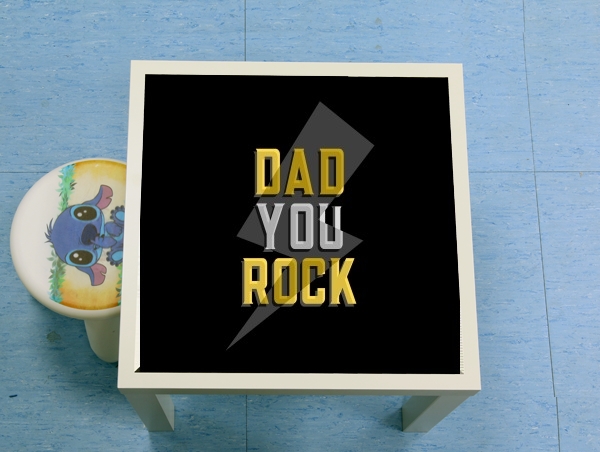 Table Dad rock You