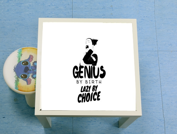 Table Genius by birth Lazy by Choice Shikamaru tribute