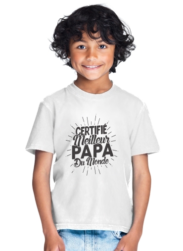 T-shirt Certifié meilleur papa du monde