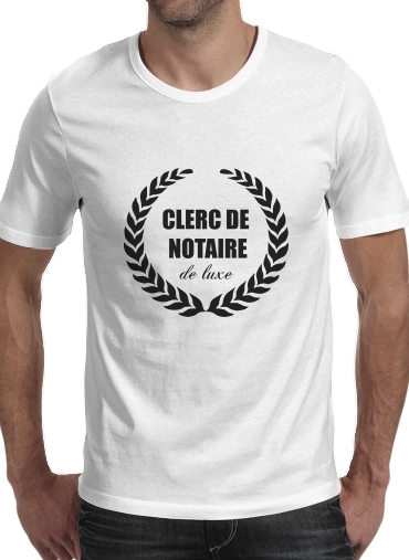 T-shirt Clerc de notaire Edition de luxe idee cadeau