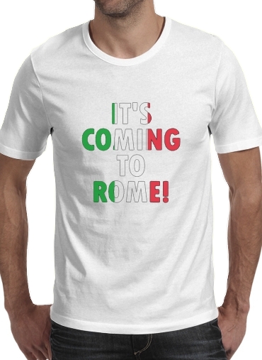 T-shirt Its coming to Rome