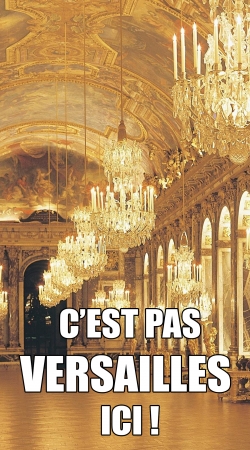 coque C'est pas Versailles ICI !