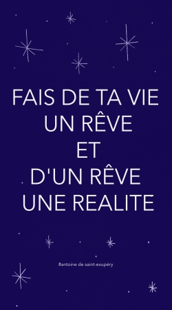 coque Fais de ta vie un rêve et d'un rêve une réalité