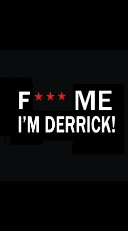 coque Fuck Me I'm Derrick!