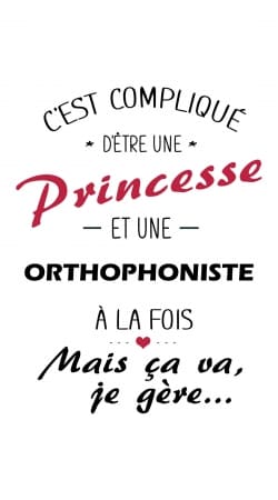 coque Princesse et orthophoniste