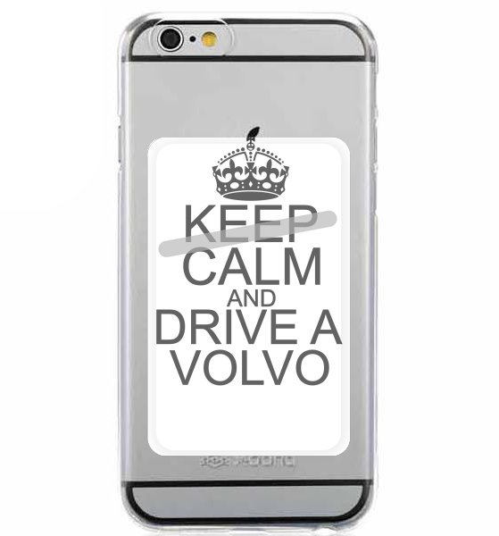 Porte Keep Calm And Drive a Volvo