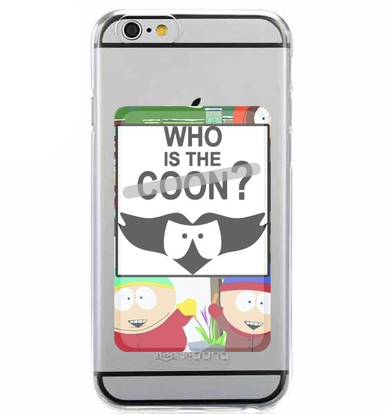Porte Who is the Coon ? Tribute South Park cartman