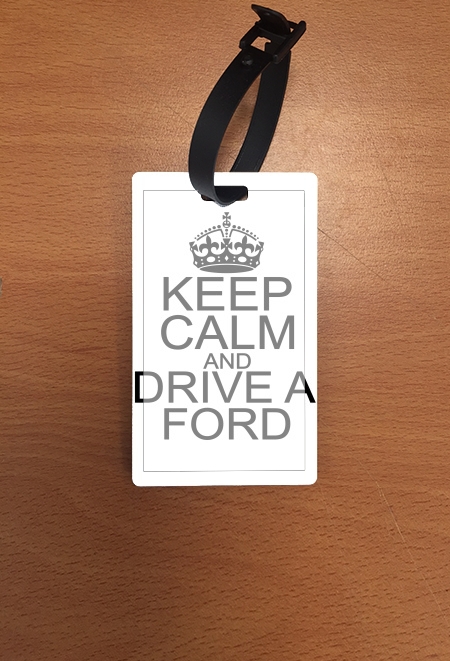 Porte Keep Calm And Drive a Ford