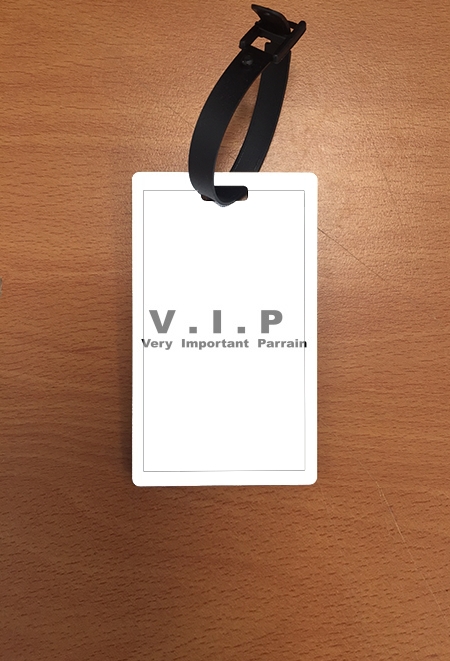 Porte VIP Very important parrain