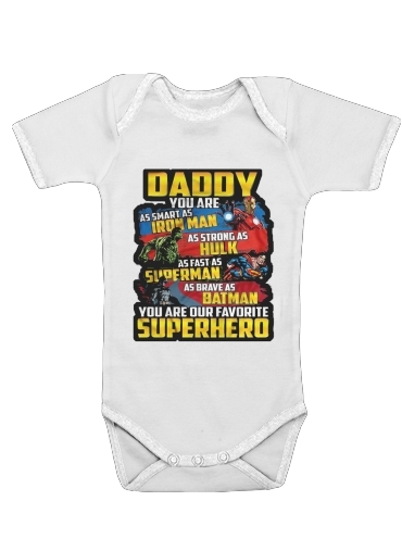 Body Daddy You are as smart as iron man as strong as Hulk as fast as superman as brave as batman you are my superhero