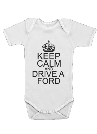Body Keep Calm And Drive a Ford