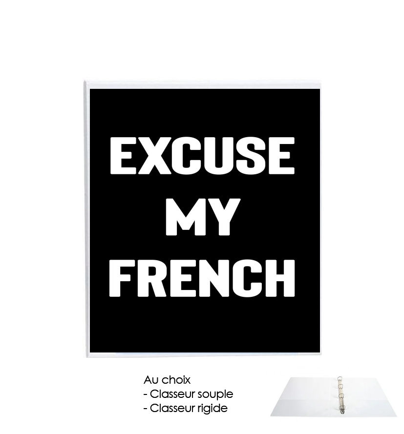 Classeur Excuse my french