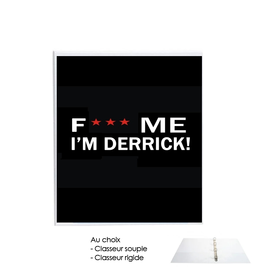 Classeur Fuck Me I'm Derrick!