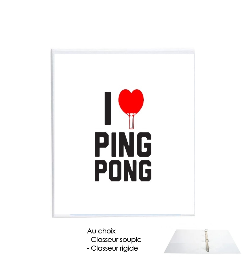 Classeur I love Ping Pong
