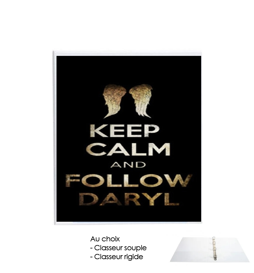 Classeur Keep Calm and Follow Daryl