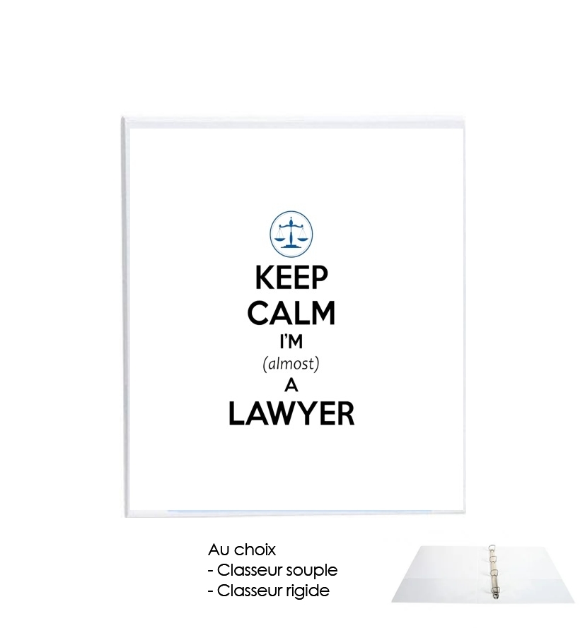 Classeur Keep calm i am almost a lawyer cadeau étudiant en droit