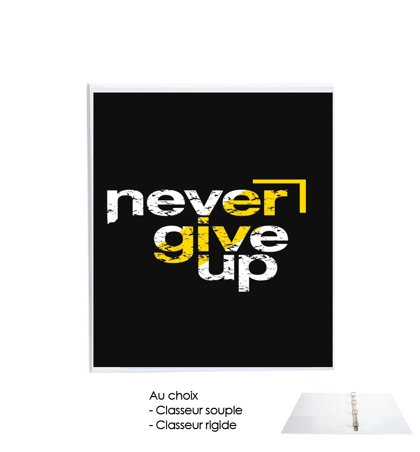 Classeur Never Give Up