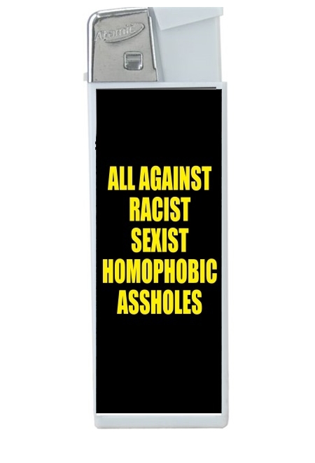Briquet All against racist Sexist Homophobic Assholes