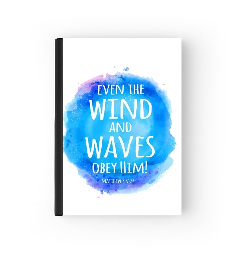 Agenda Chrétienne - Even the wind and waves Obey him Matthew 8v27
