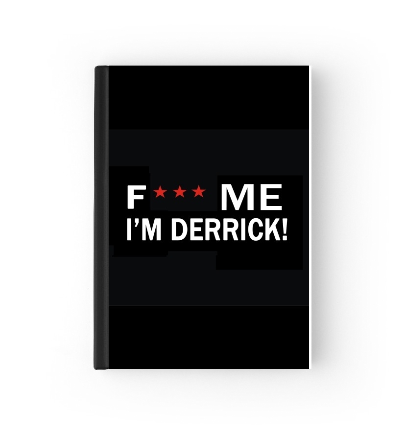 Housse Fuck Me I'm Derrick!