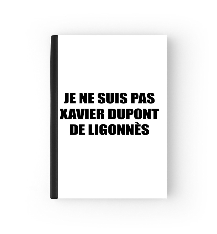 Housse Je ne suis pas Xavier Dupont De Ligonnes - Nom du criminel modifiable