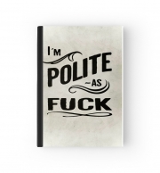 passeport-sublimation I´m polite as fuck