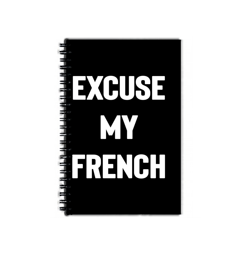 Cahier Excuse my french