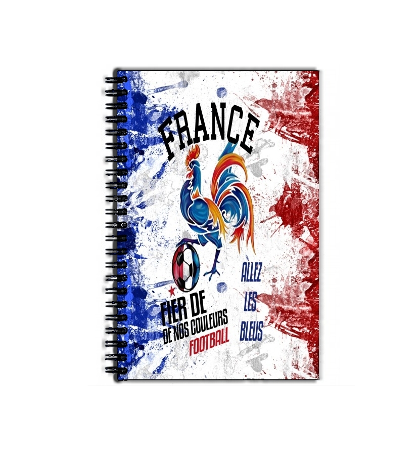 Cahier France Football Coq Sportif Fier de nos couleurs Allez les bleus