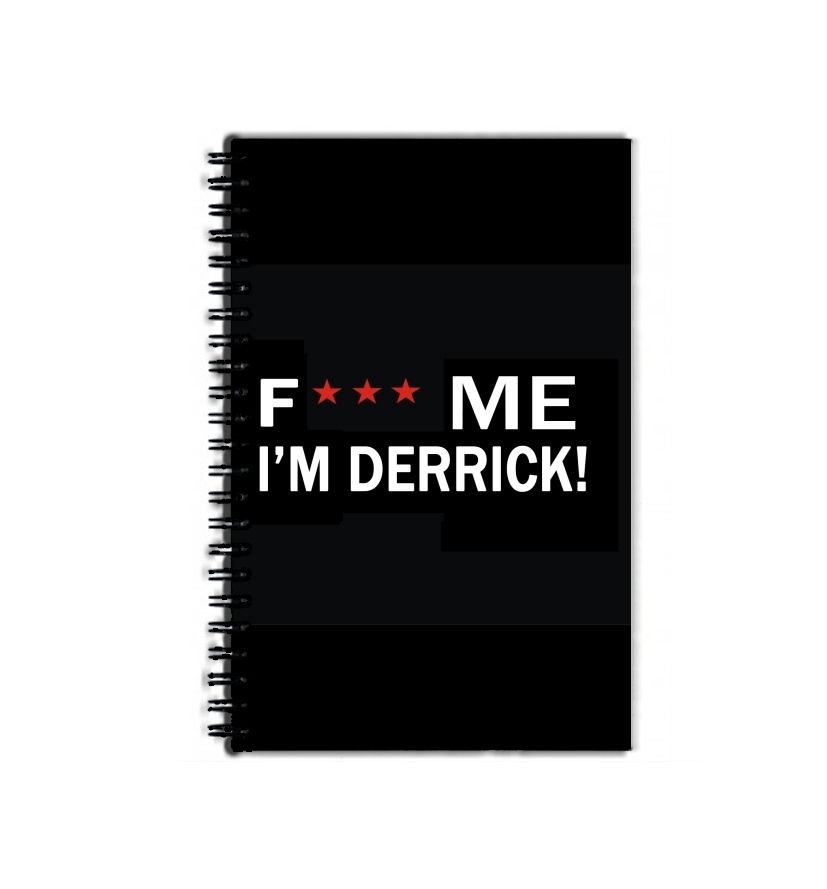 Cahier Fuck Me I'm Derrick!