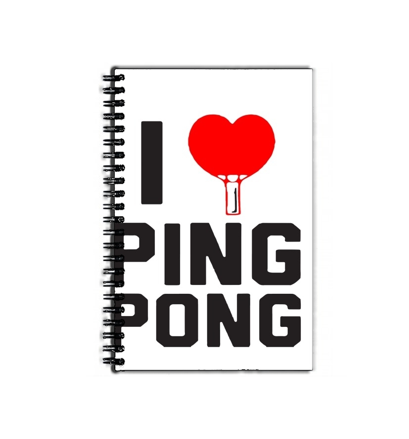 Cahier I love Ping Pong