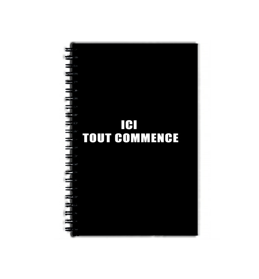 Cahier Ici tout commence