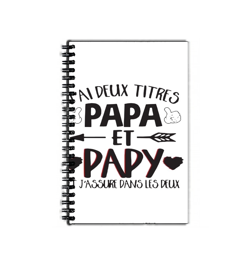 Cahier J'ai deux titres Papa et Papy et j'assure dans les deux