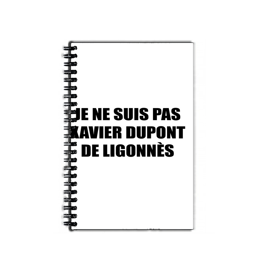 Cahier Je ne suis pas Xavier Dupont De Ligonnes - Nom du criminel modifiable