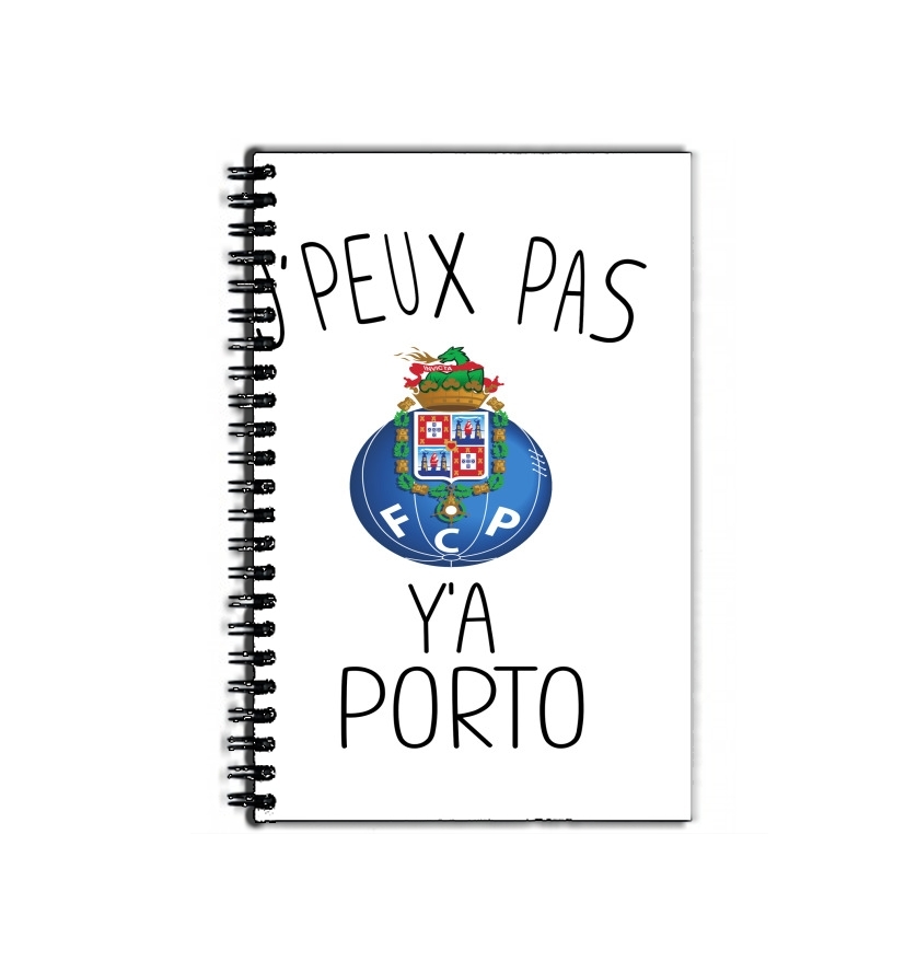 Cahier Je peux pas y'a Porto