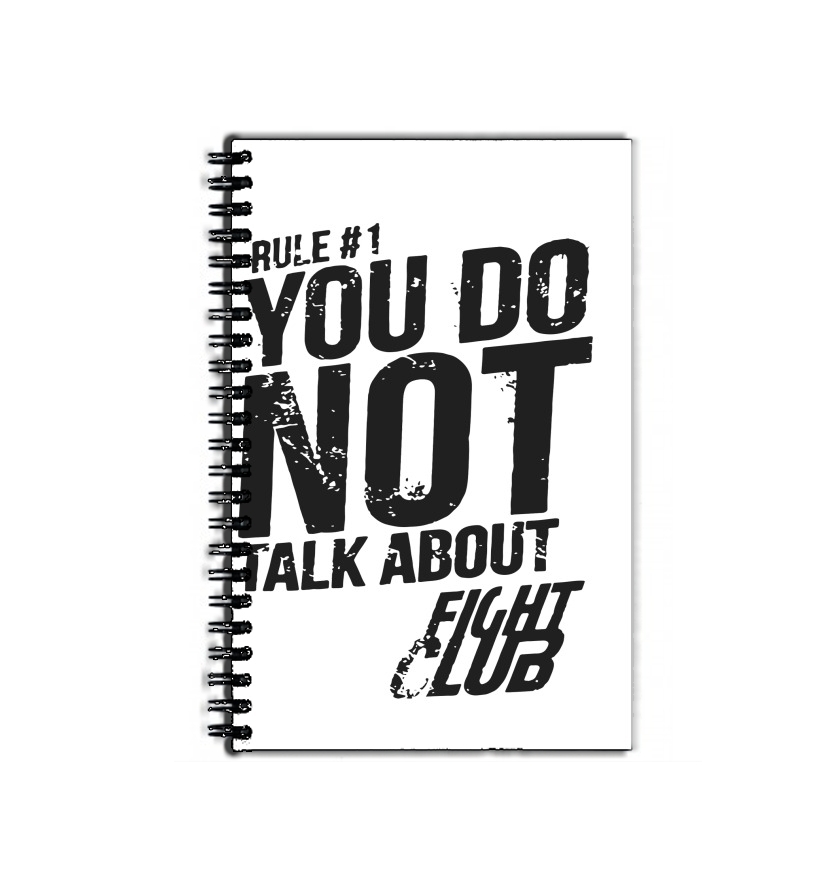 Cahier Rule 1 You do not talk about Fight Club