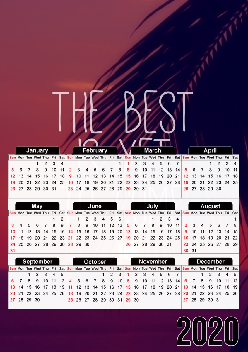 Calendrier the best is yet to come