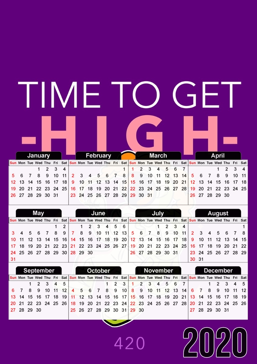 Calendrier Time to get high WEED