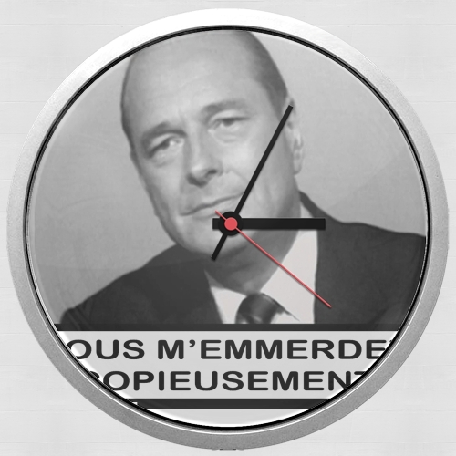 Horloge Chirac Vous memmerdez copieusement