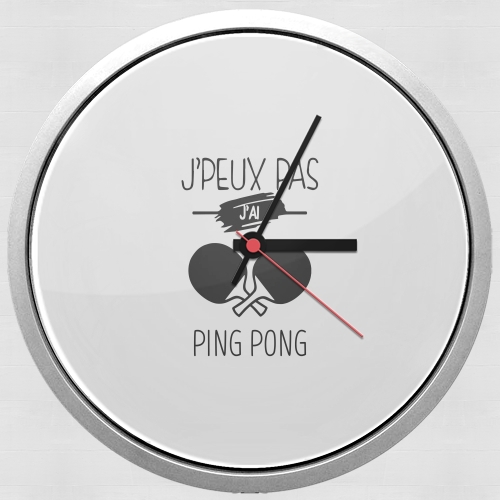 Horloge Je peux pas j'ai ping pong - Tennis de table