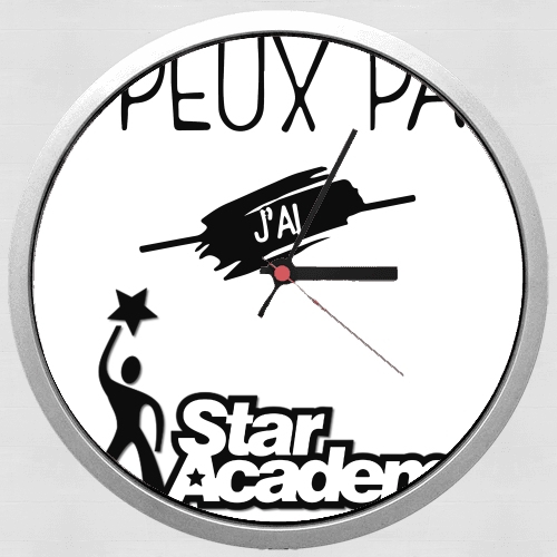 Horloge Je peux pas j'ai Star Academy