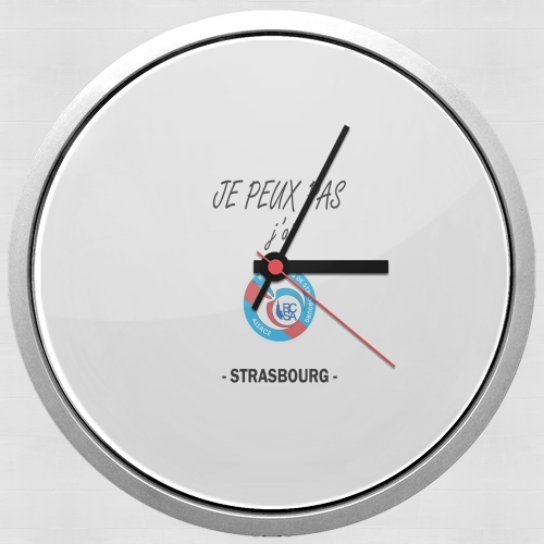 Horloge Je peux pas j'ai Strasbourg