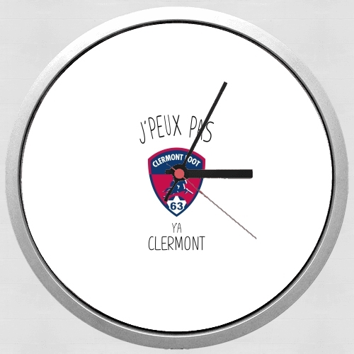 Horloge Je peux pas y"a Clermont