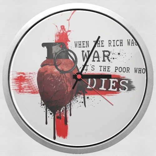 Horloge When The Rich Wages War