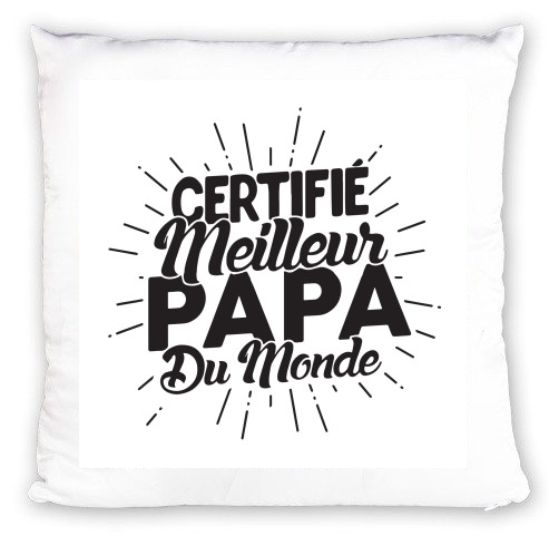 Coussin Certifié meilleur papa du monde