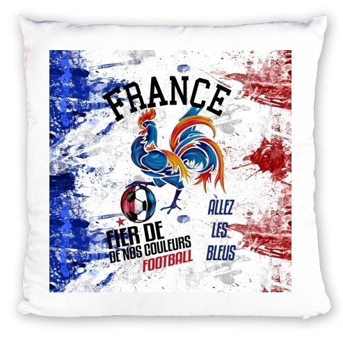 Coussin France Football Coq Sportif Fier de nos couleurs Allez les bleus