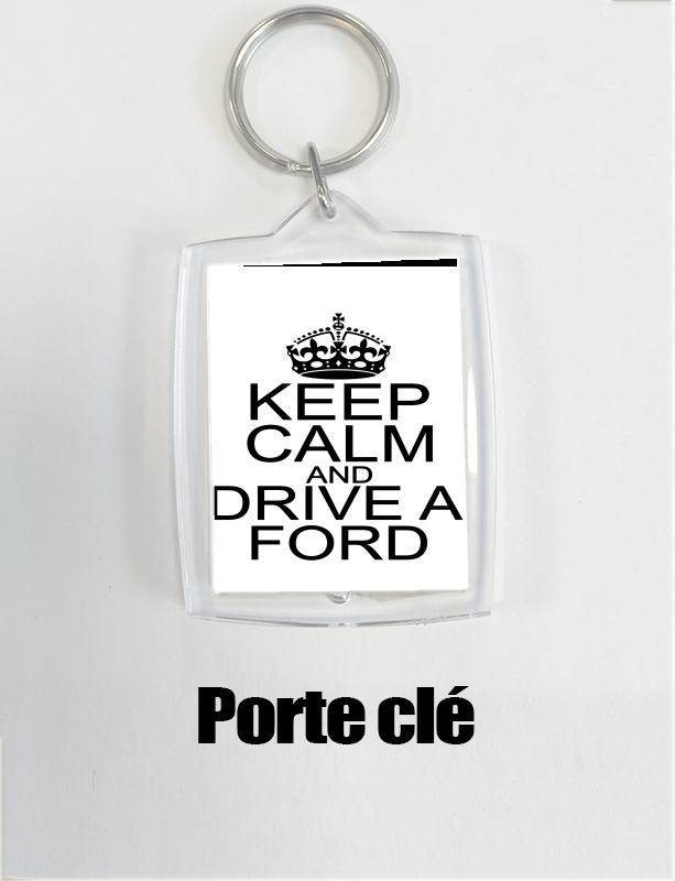 Porte Keep Calm And Drive a Ford